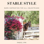 Stable Style: Barn Inspiration for all Equestrians